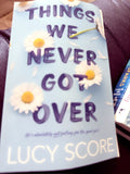 Things We Never Got Over by Lucy Score